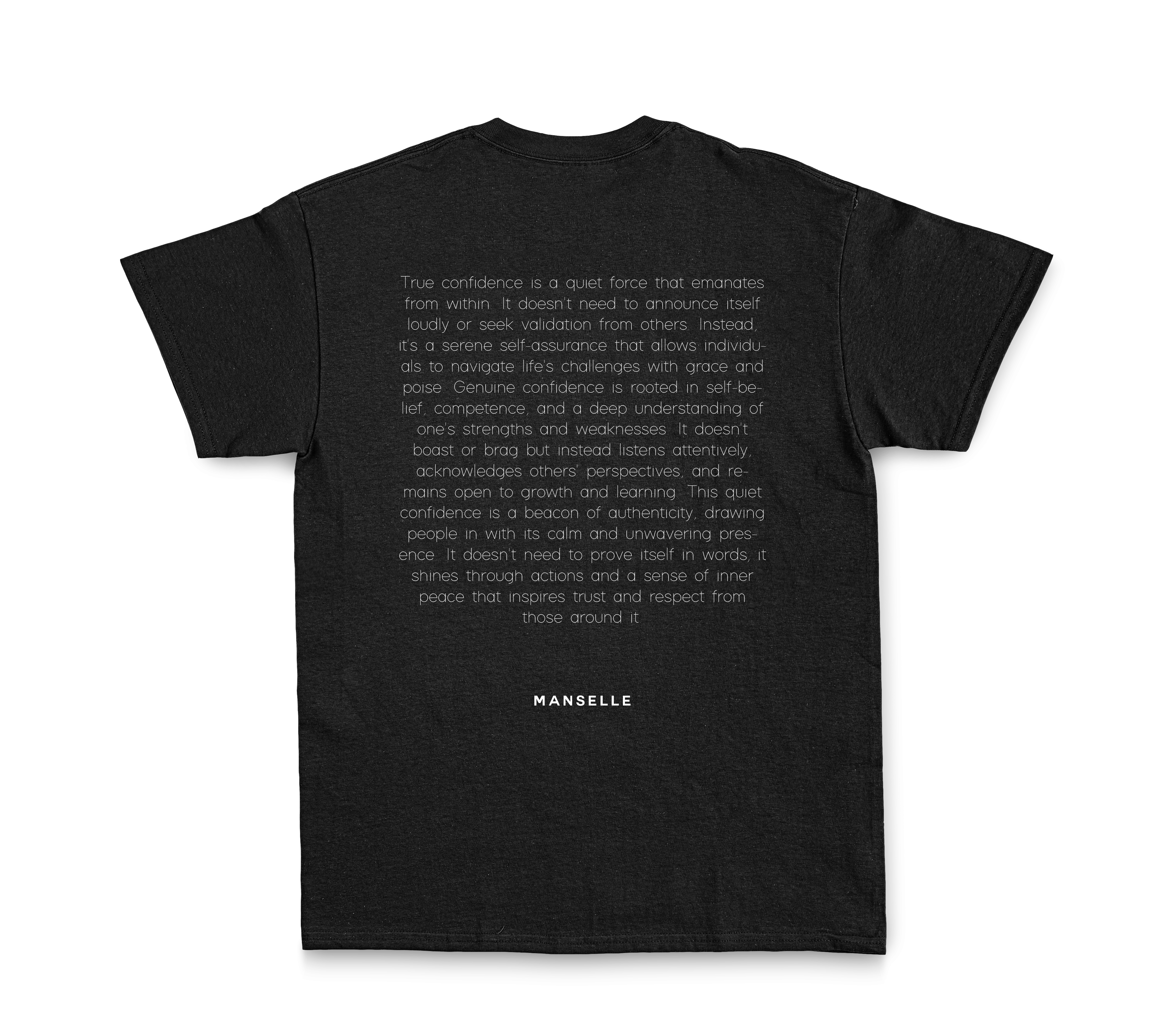 Confidence Is Quiet Tee