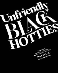 Unfriendly Black Hotties